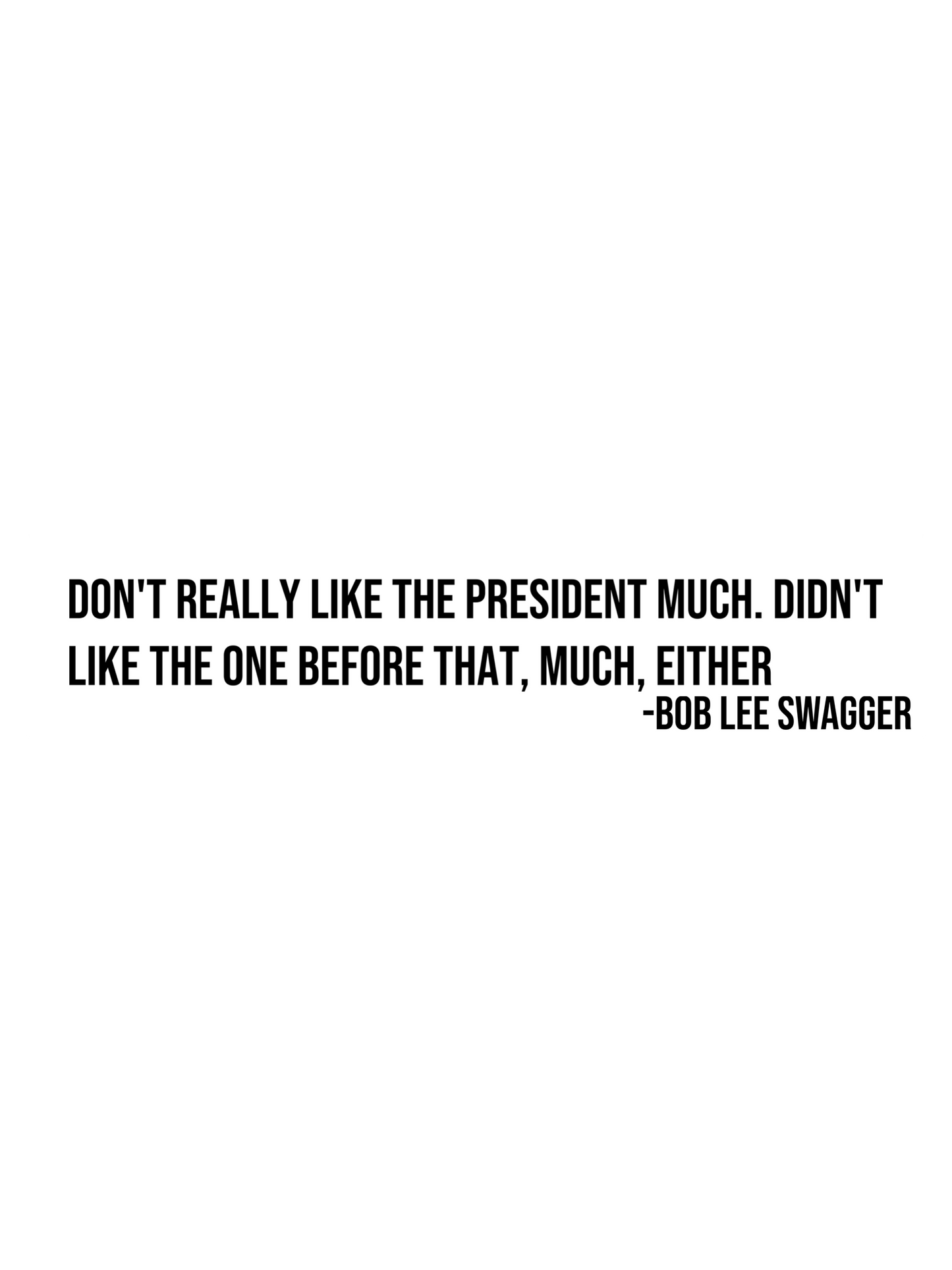 Don’t like the president much bumper sticker
