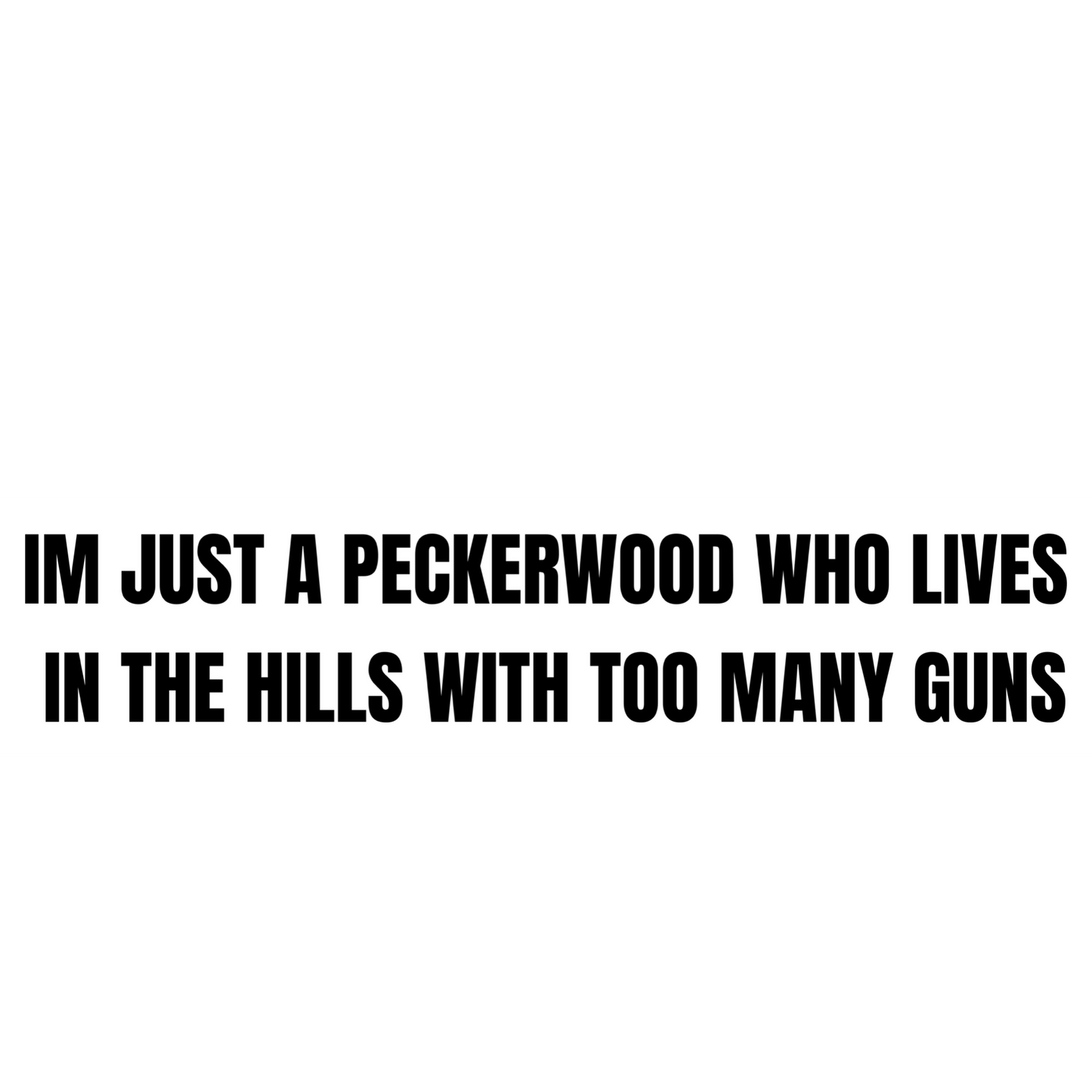 Peckerwood in the hills